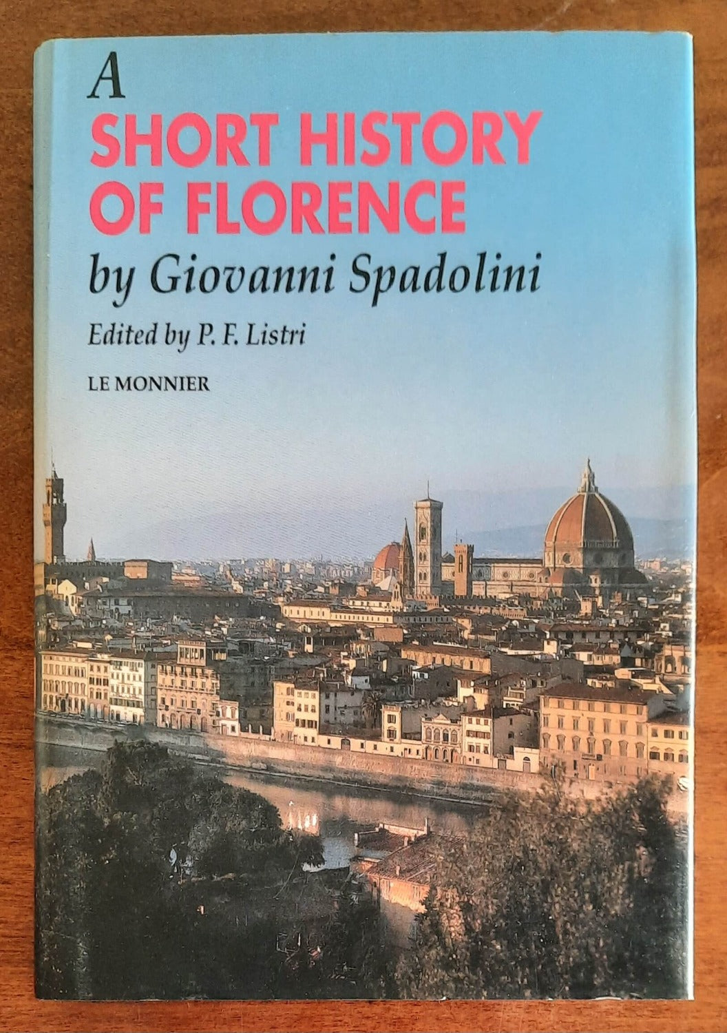 A Short history of Florence - di Giovanni Spadolini