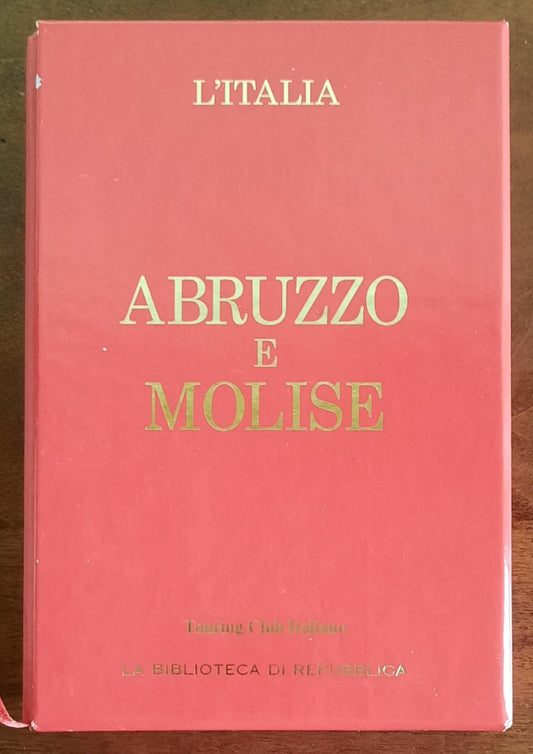 Abruzzo e Molise - Touring Club Italiano - La Biblioteca Di Repubblica