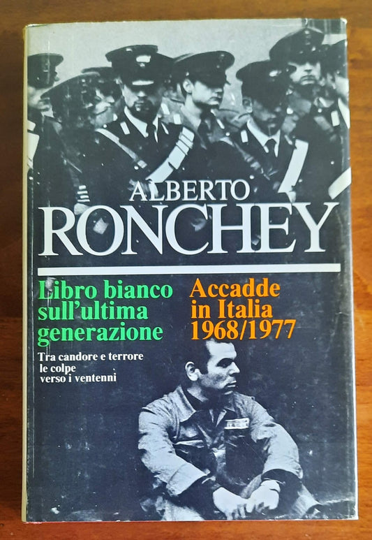 Accadde in Italia 1968/1977 - Libro bianco sull’ultima generazione