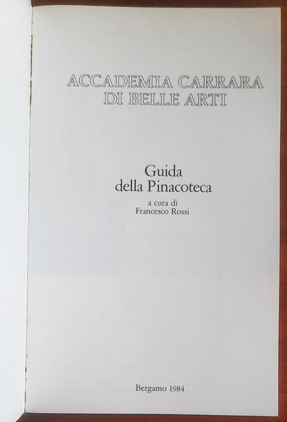 Accademia Carrara. Guida della Pinacoteca - Poligrafiche Bolis