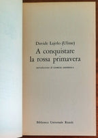 A conquistare la rossa primavera - di Davide Lajolo - B.U.R