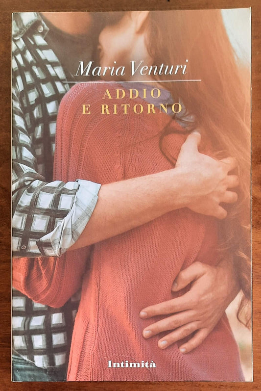 Addio e ritorno - di Maria Venturi