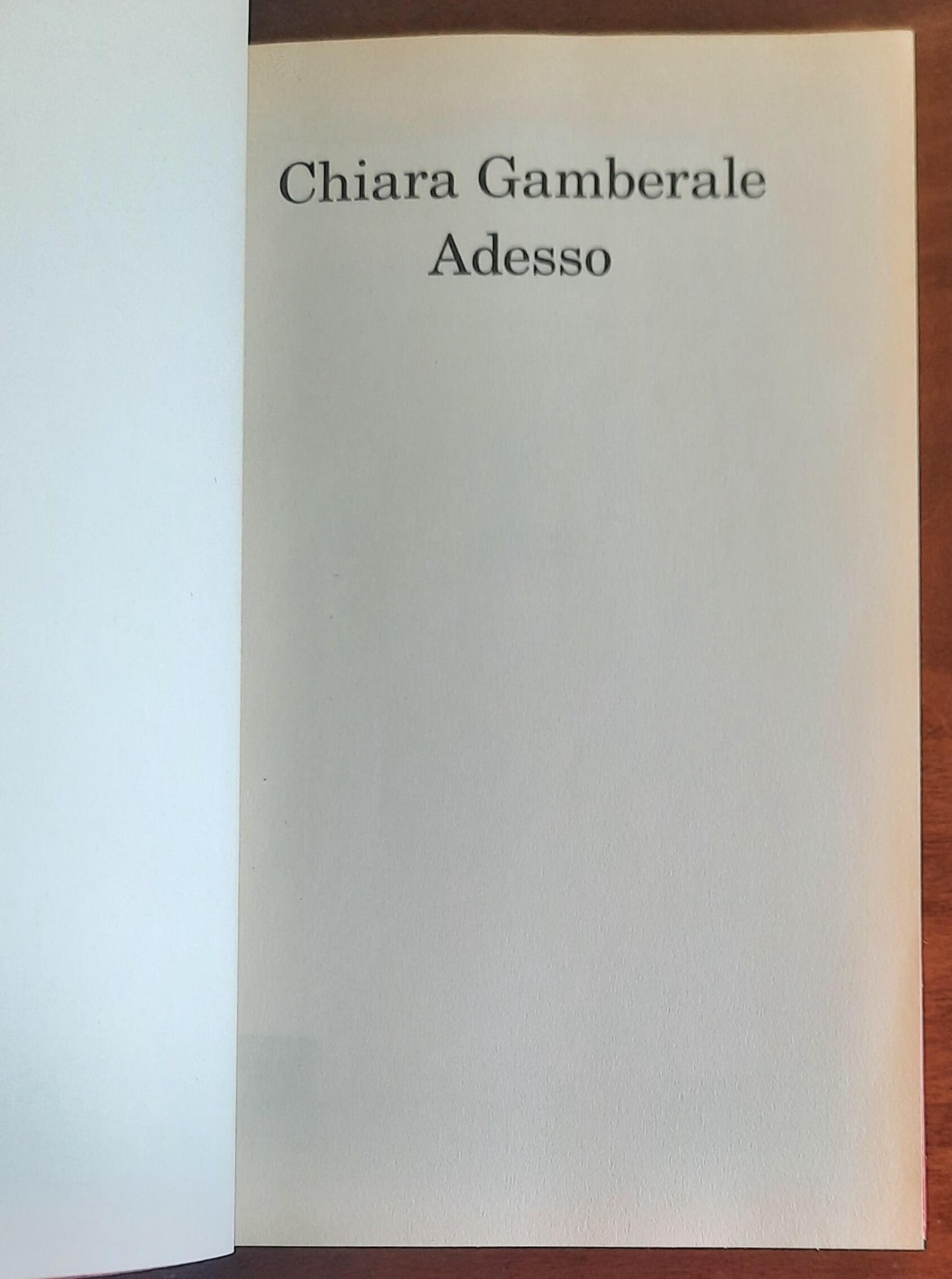 Adesso - di Chiara Gamberale - Feltrinelli