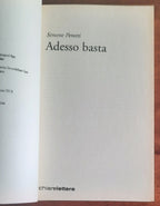 Adesso basta. Lasciare il lavoro e cambiare vita. Filosofia e strategia di chi ce l’ha fatta