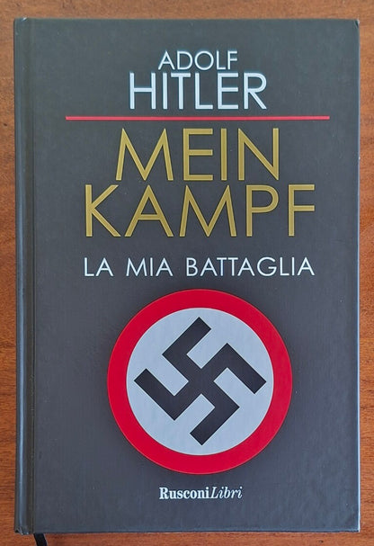 Adolf Hitler: Mein Kampf. La mia battaglia - Rusconi