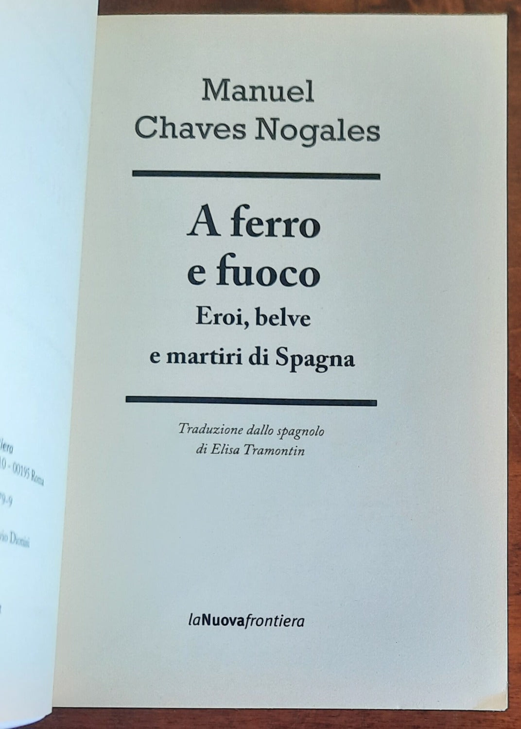 A ferro e fuoco - La Nuova Frontiera