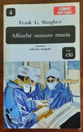 Affinché nessuno muoia - Dall’oglio Editore