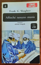 Affinché nessuno muoia - Dall’oglio Editore