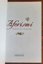 Aforismi. Parole di saggezza a uso di donne e uomini pensierosi