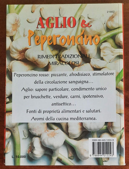 Aglio e peperoncino. Rimedi tradizionali miracolosi