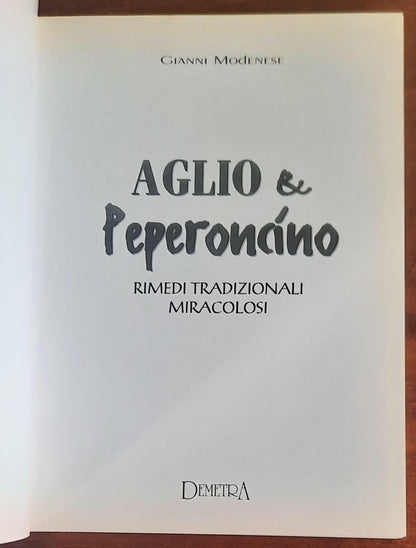 Aglio e peperoncino. Rimedi tradizionali miracolosi