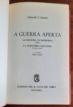 A guerra aperta. La Signora di Riondino (1690). La Marchesa Falconis (1705-1706) - Libreria Biellese