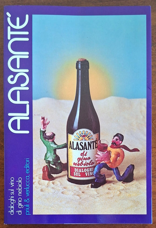 Alasantè. Dialoghi sul vino - Gino Nebiolo - Priuli & Verlucca
