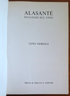 Alasantè. Dialoghi sul vino - Gino Nebiolo - Priuli & Verlucca