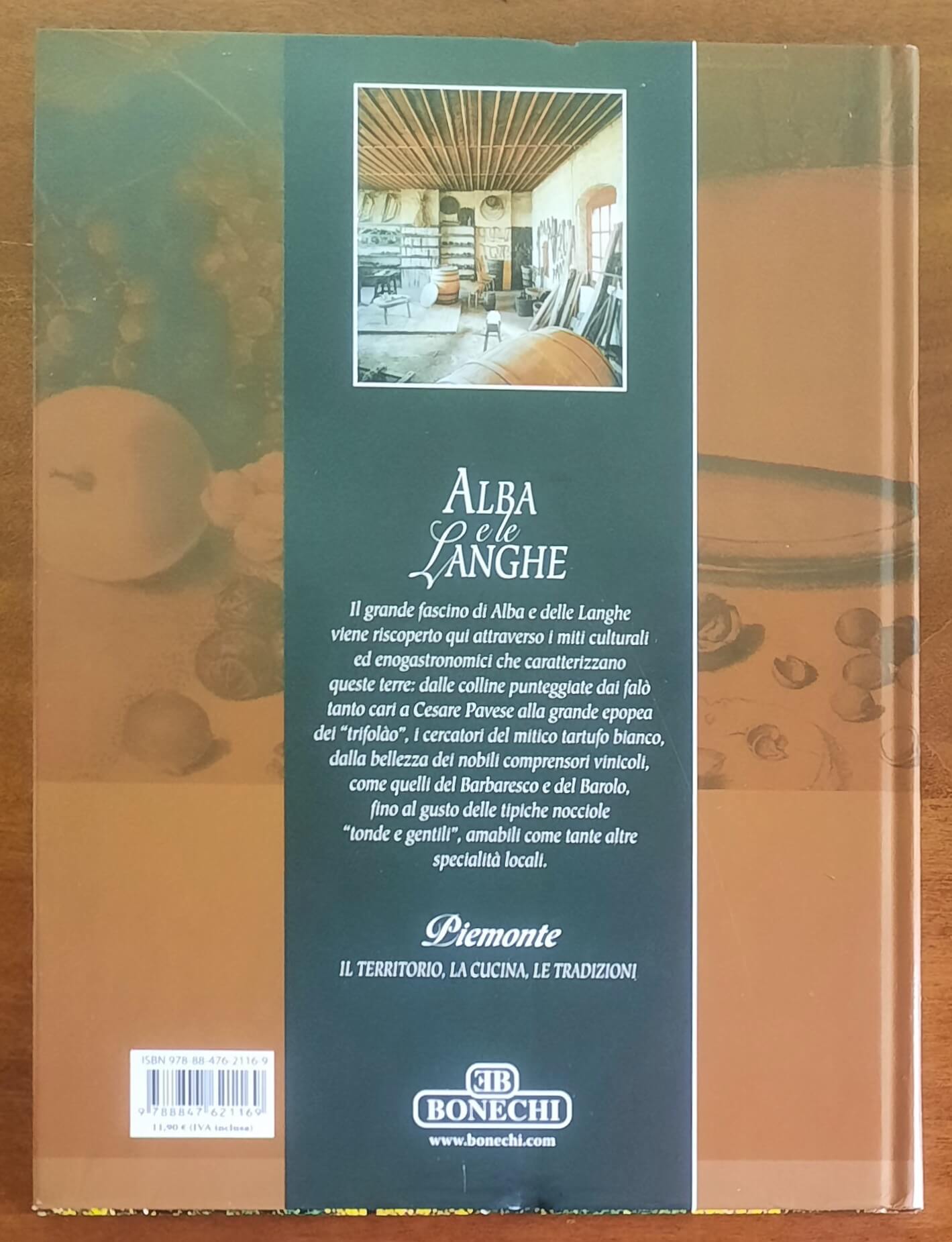 Alba e le Langhe. Viaggio enogastronomico alla scoperta del buongusto