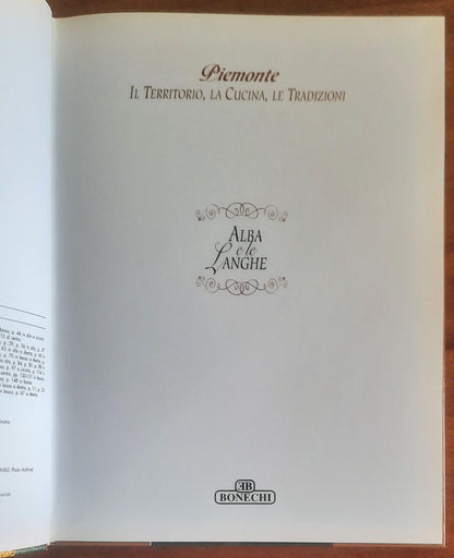 Alba e le Langhe. Viaggio enogastronomico alla scoperta del buongusto