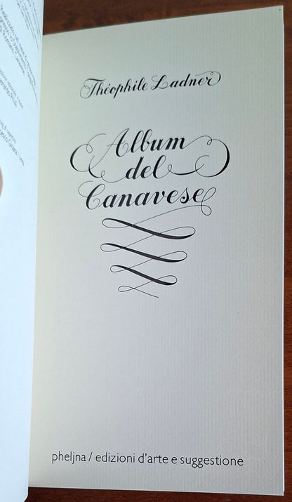 Album del Canavese - Theophile Ladner - Pheljna, Edizioni d'Arte