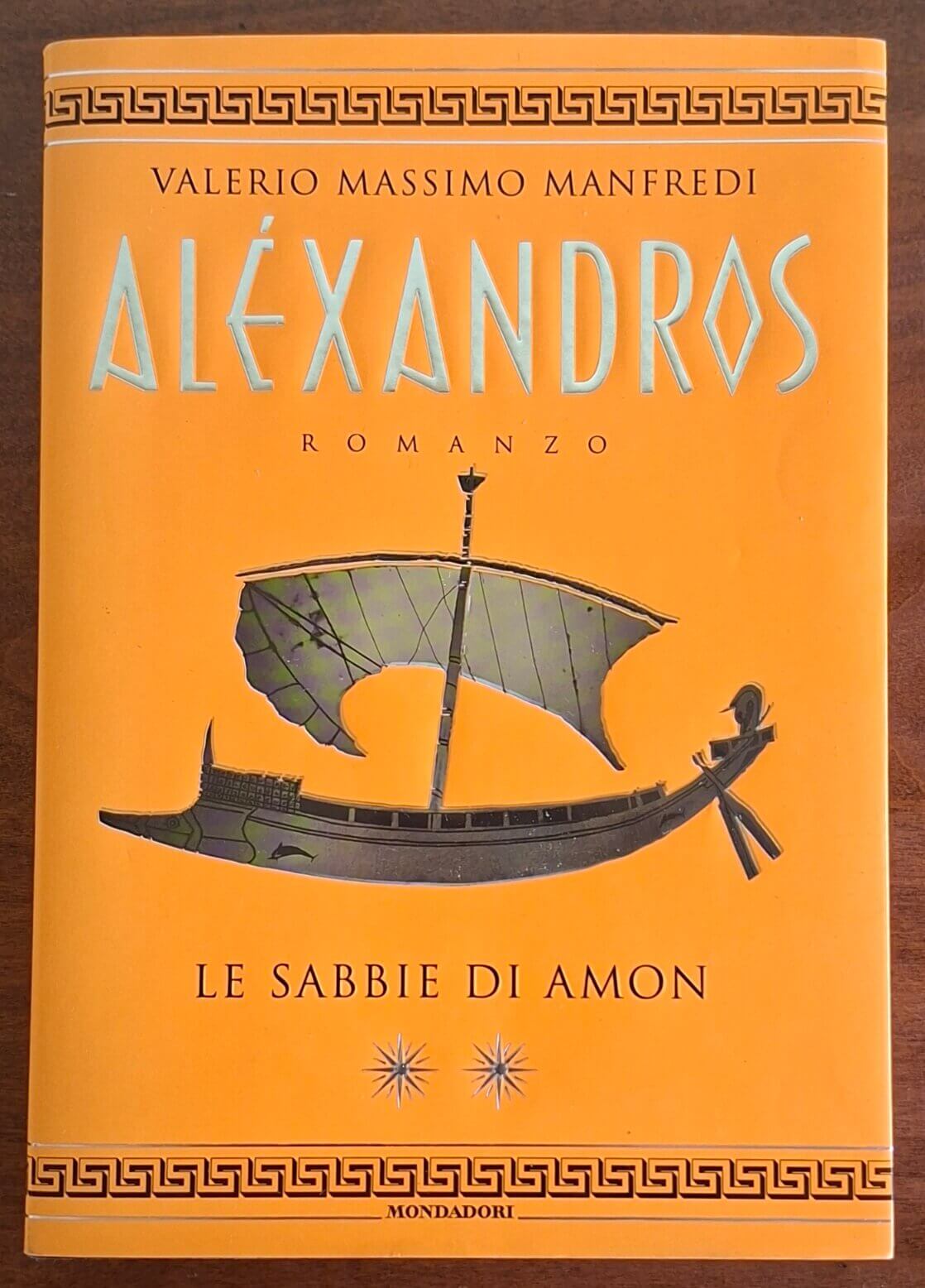 Aléxandros. Le sabbie di Amon - Valerio Massimo Manfredi - Mondadori