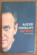 Alexei Navalny: Patriot. La mia storia - Mondadori