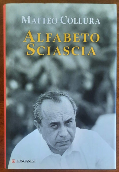 Alfabeto Sciascia - di Matteo Collura - Longanesi