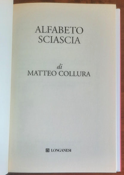 Alfabeto Sciascia - di Matteo Collura - Longanesi