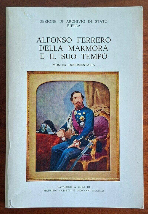 Alfonso Ferrero della Marmora e il suo tempo. Mostra documentaria
