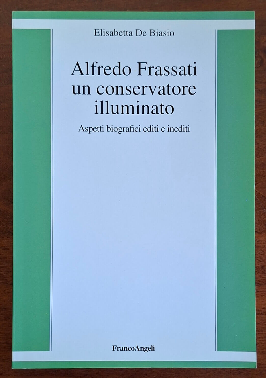 Alfredo Frassati un conservatore illuminato. Aspetti biografici editi e inediti