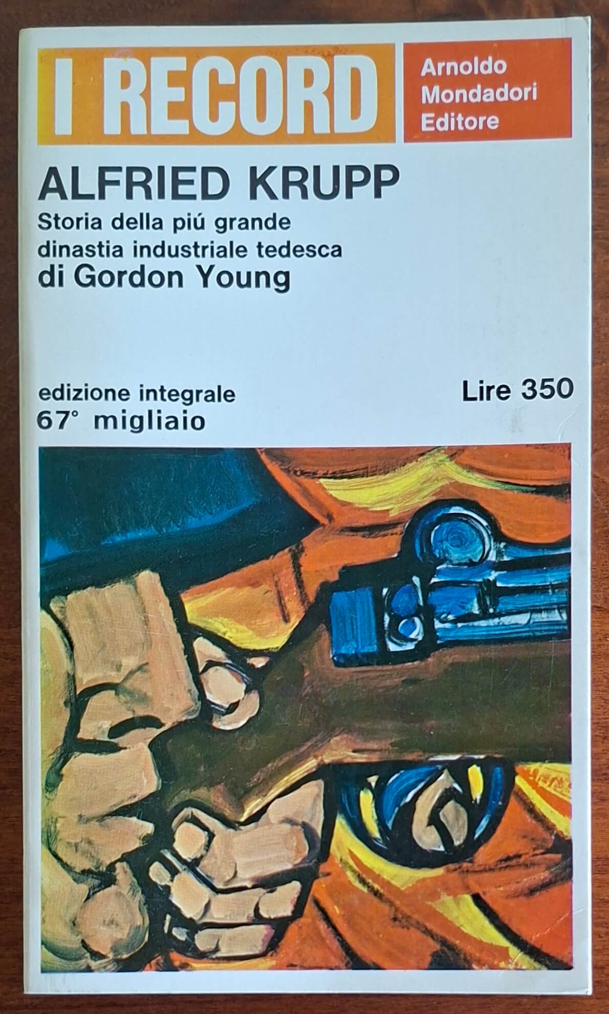 Alfried Krupp. Storia della più grande dinastia industriale tedesca