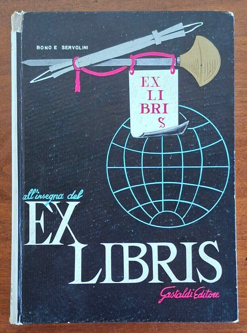 All’insegna del Ex Libris. Panorama ex libristico antico e moderno
