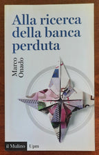 Alla ricerca della banca perduta - Il Mulino - 2017