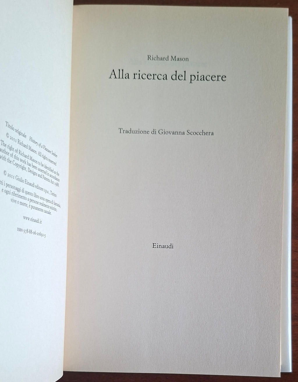 Alla ricerca del piacere - di Richard Mason - Einaudi