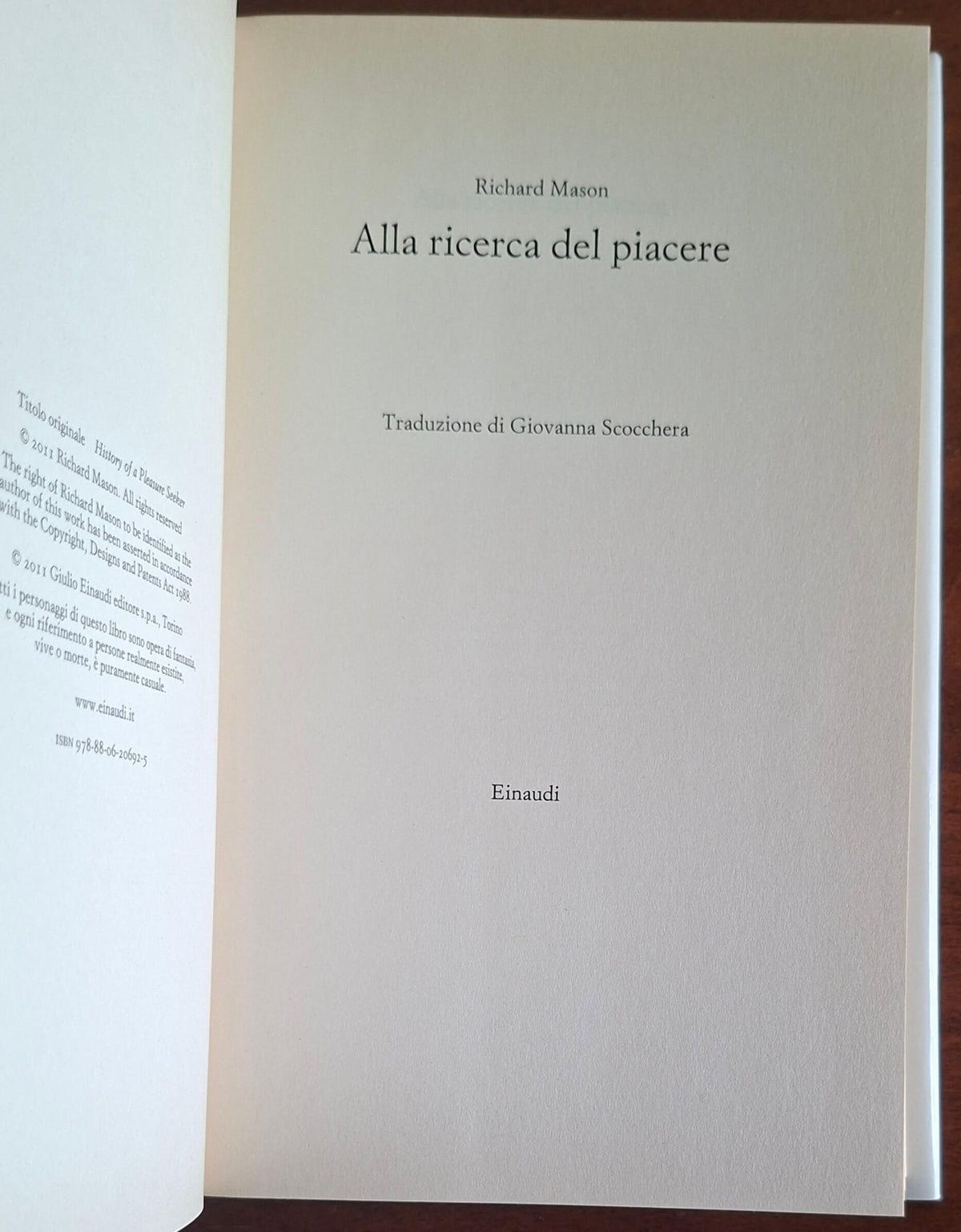 Alla ricerca del piacere - di Richard Mason - Einaudi