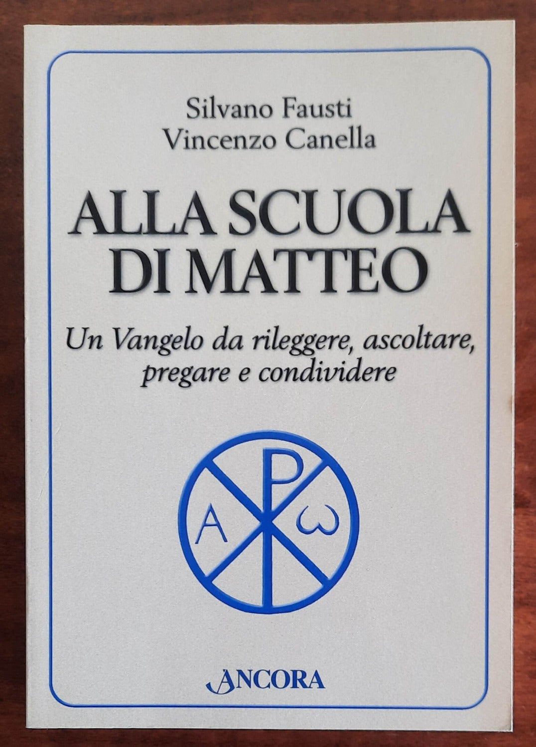 Alla scuola di Matteo. Un Vangelo da rileggere, ascoltare, pregare e condividere