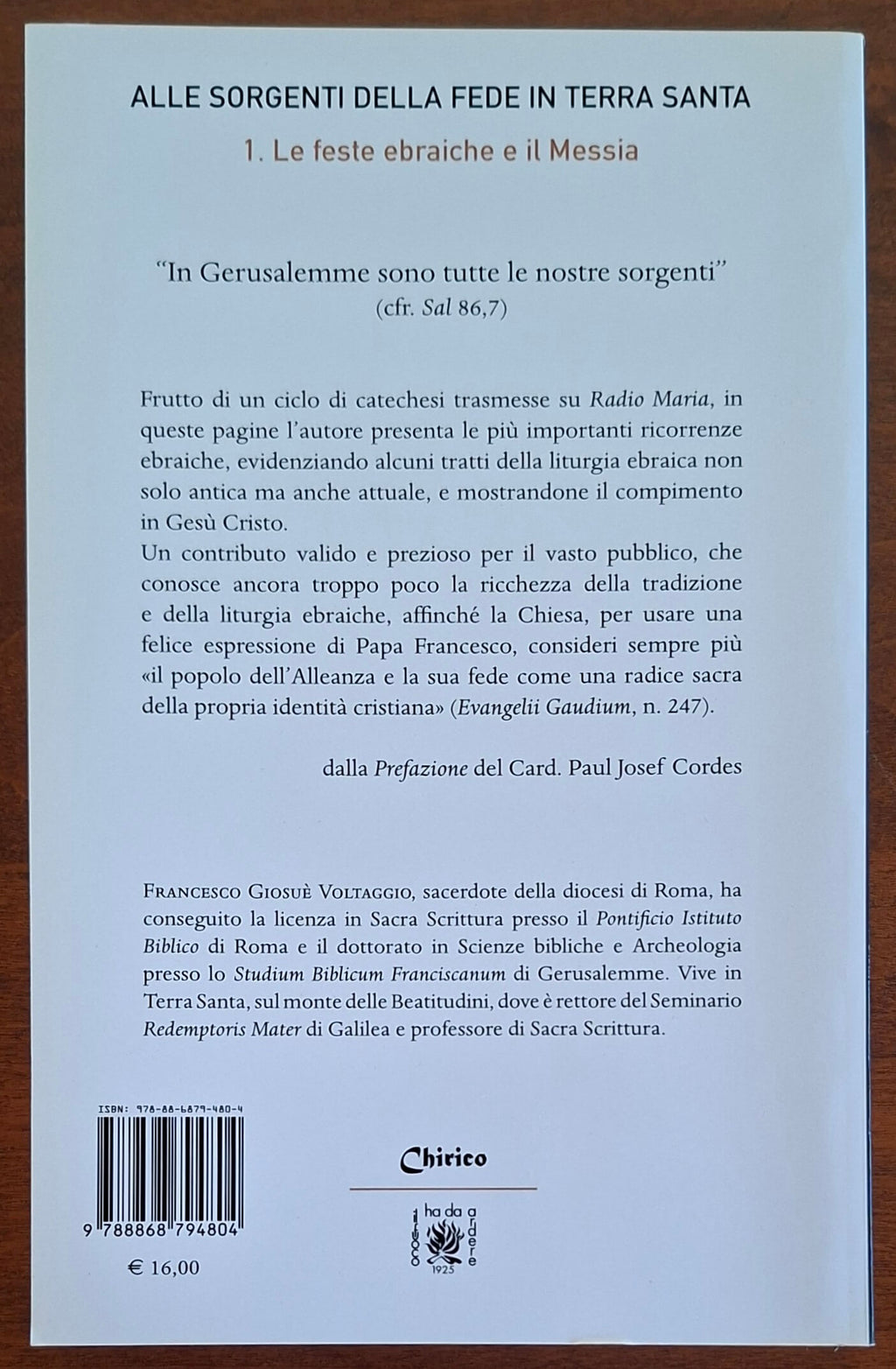 Alle sorgenti della fede in Terrasanta. Le feste ebraiche e il Messia - vol. 1