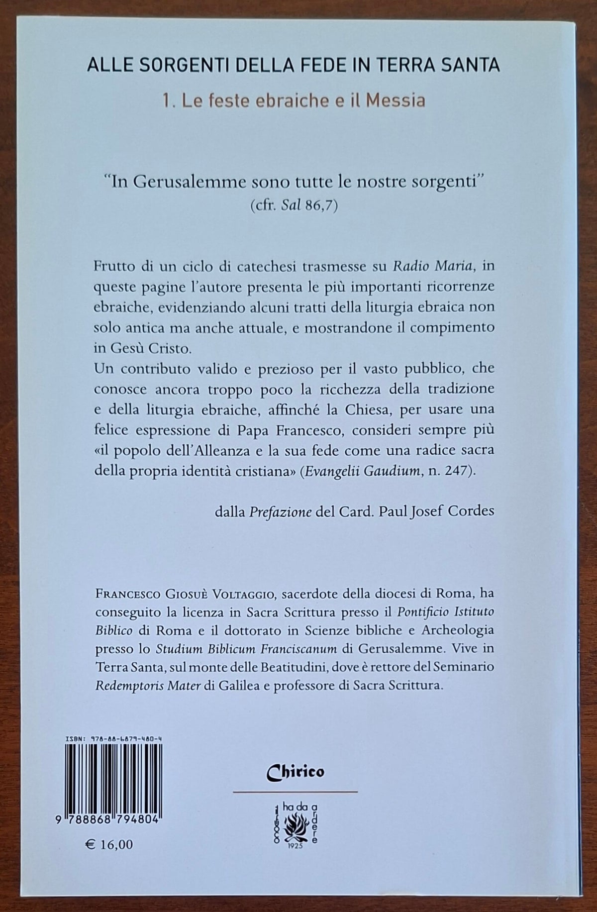 Alle sorgenti della fede in Terrasanta. Le feste ebraiche e il Messia - vol. 1