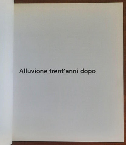 Alluvione trent'anni dopo - Eventi & Progetti