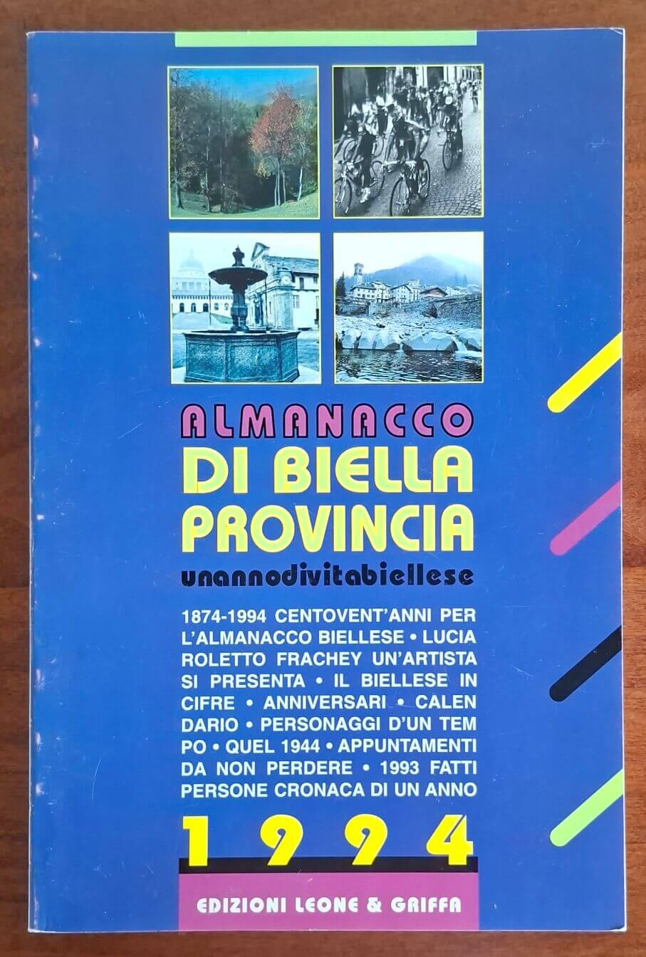 Almanacco di Biella e provincia 1994. Un anno di vita biellese