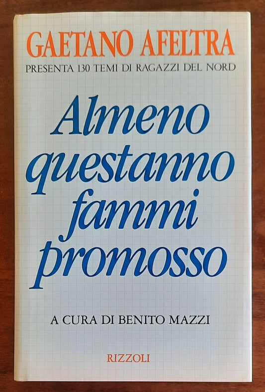 Almeno quest’anno fammi promosso - Rizzoli - 1991