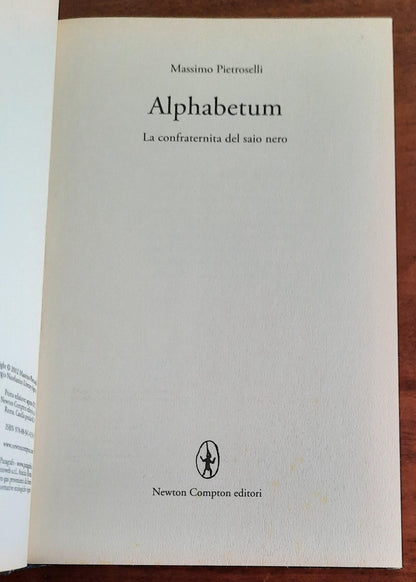 Alphabetum. La confraternita del saio nero - Newton Compton