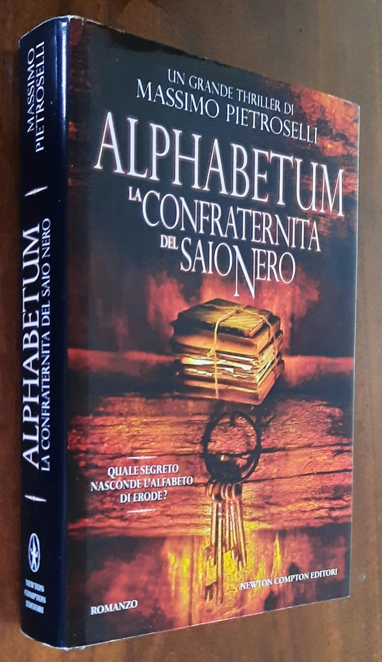 Alphabetum. La confraternita del saio nero - Newton Compton