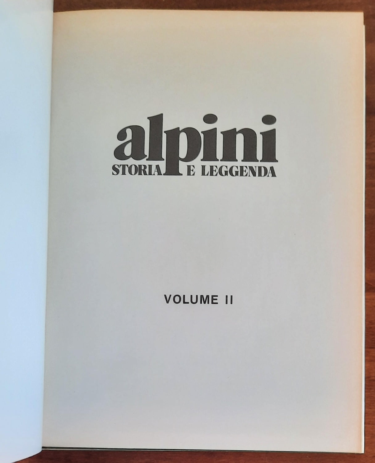 Alpini. Storia e leggenda