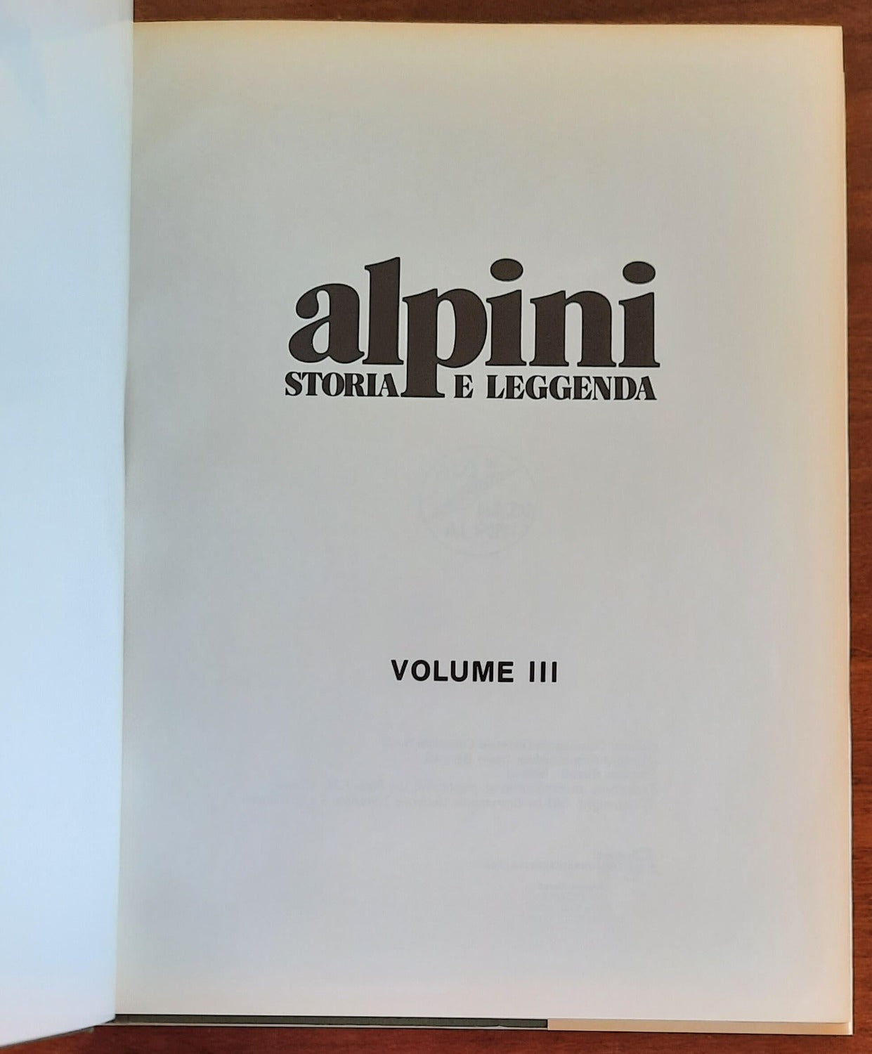 Alpini. Storia e leggenda