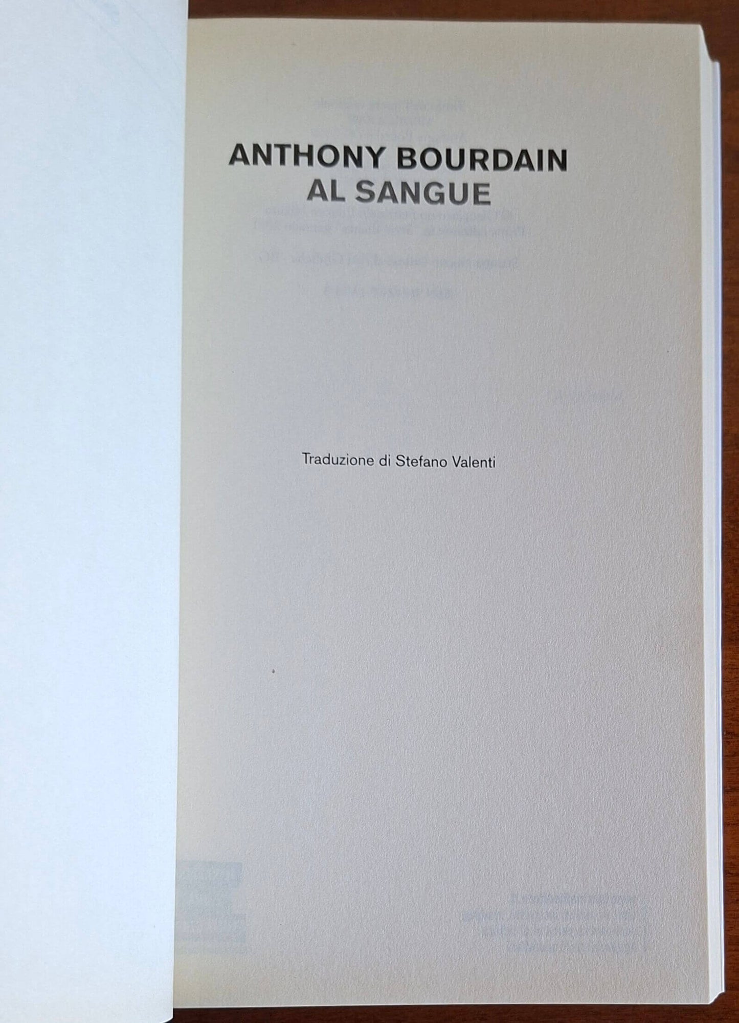 Al sangue - di Anthony Bourdain - Feltrinelli