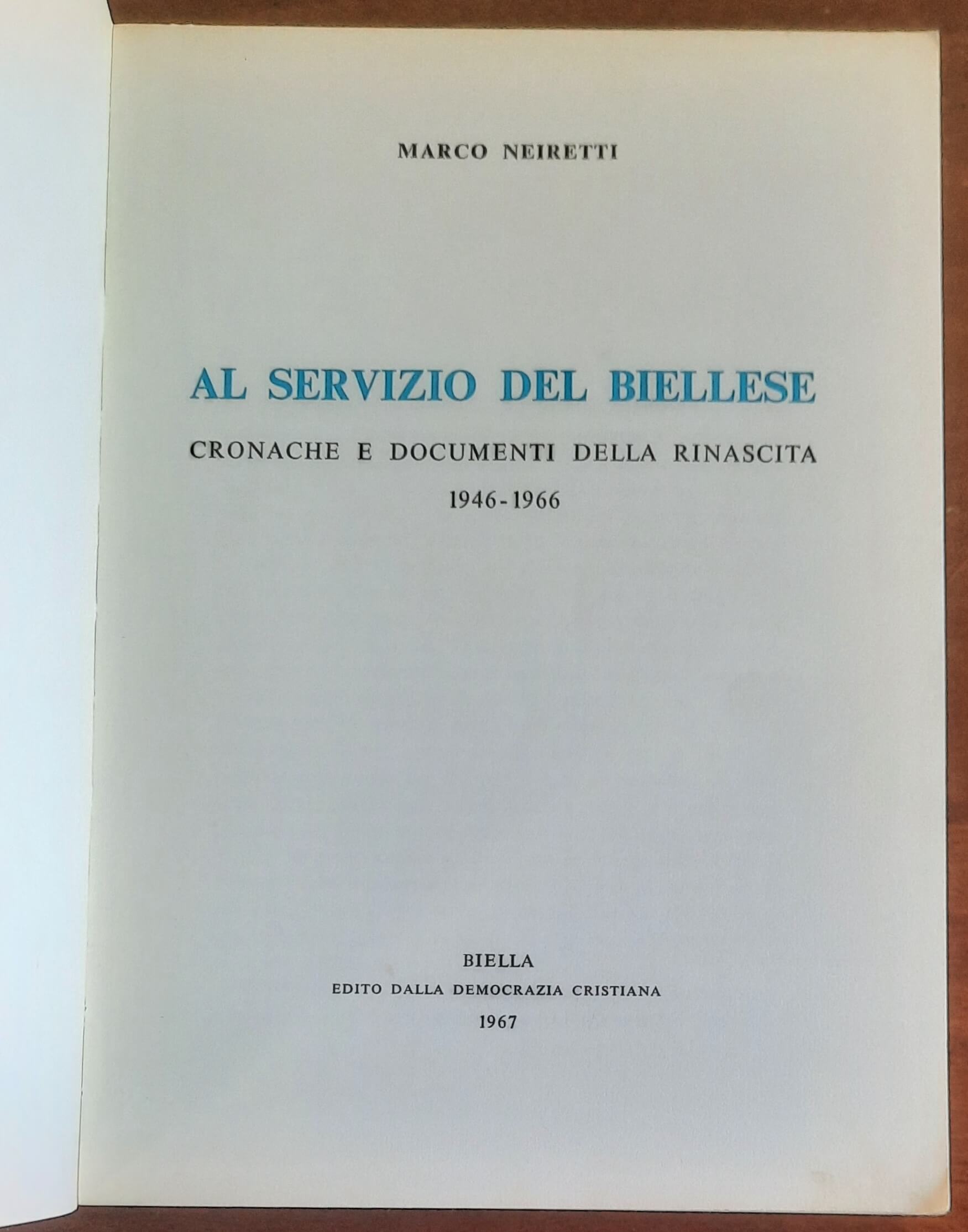 Al servizio del Biellese. Cronache e documenti della rinascita 1946 - 1966