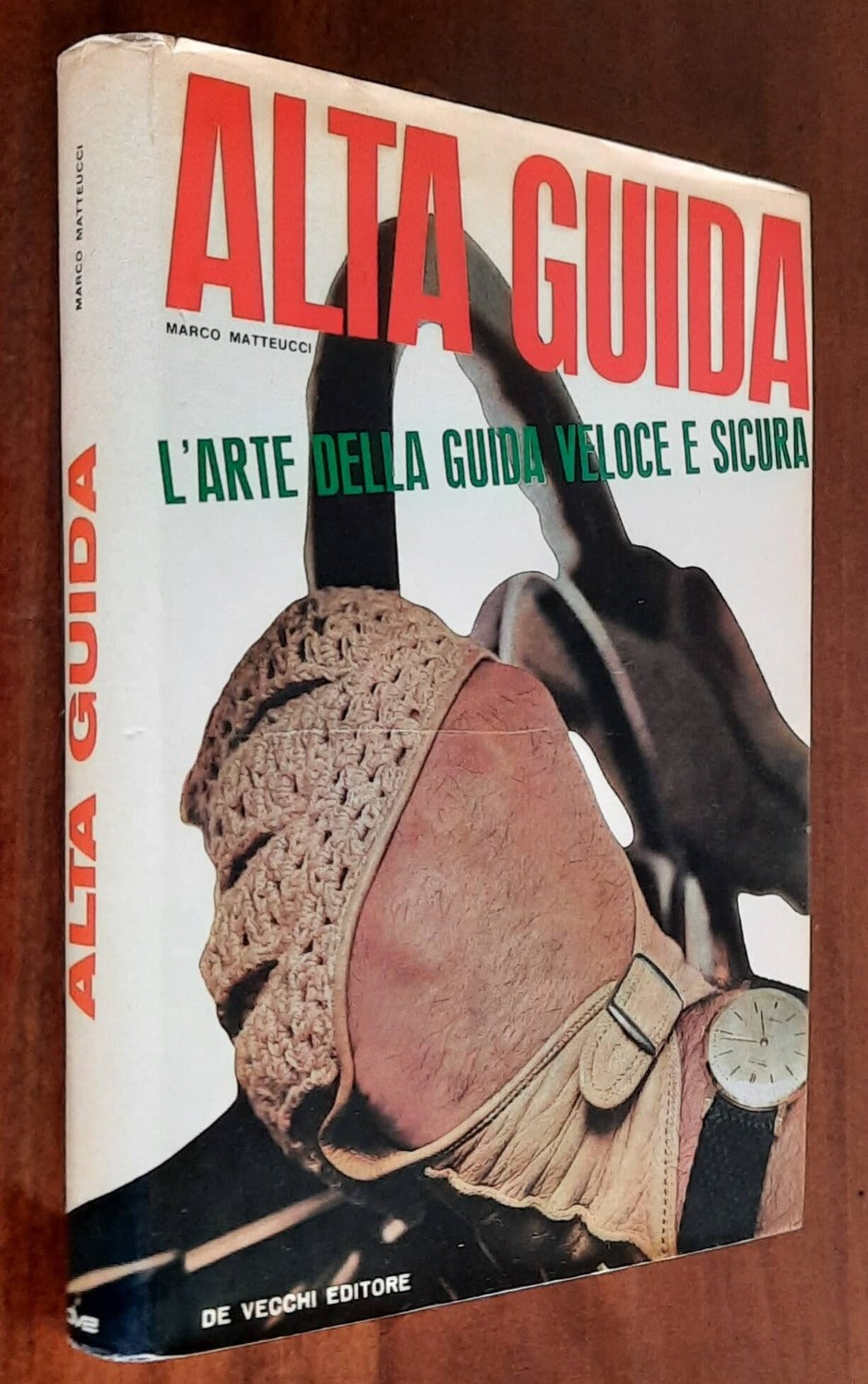 Alta guida. L’arte della guida veloce e sicura