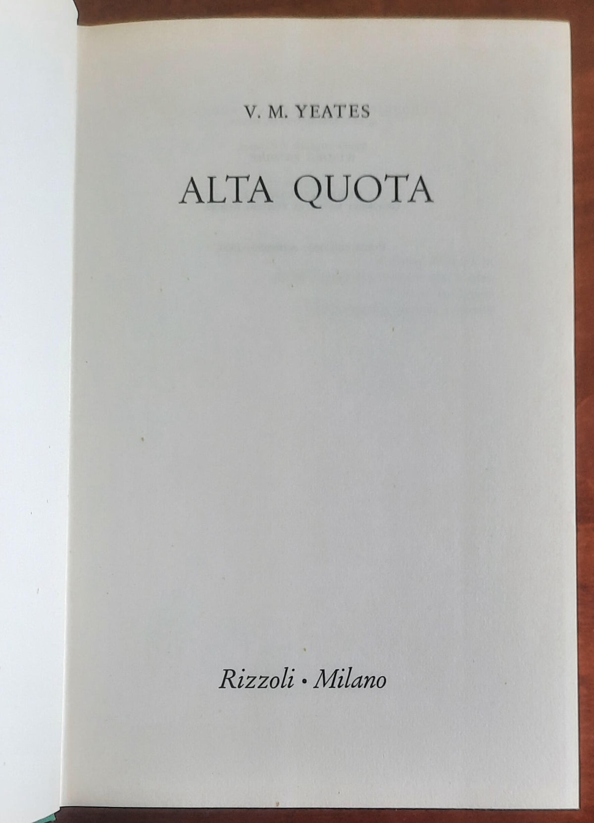 Alta quota - di Y.m. Yeates - Rizzoli