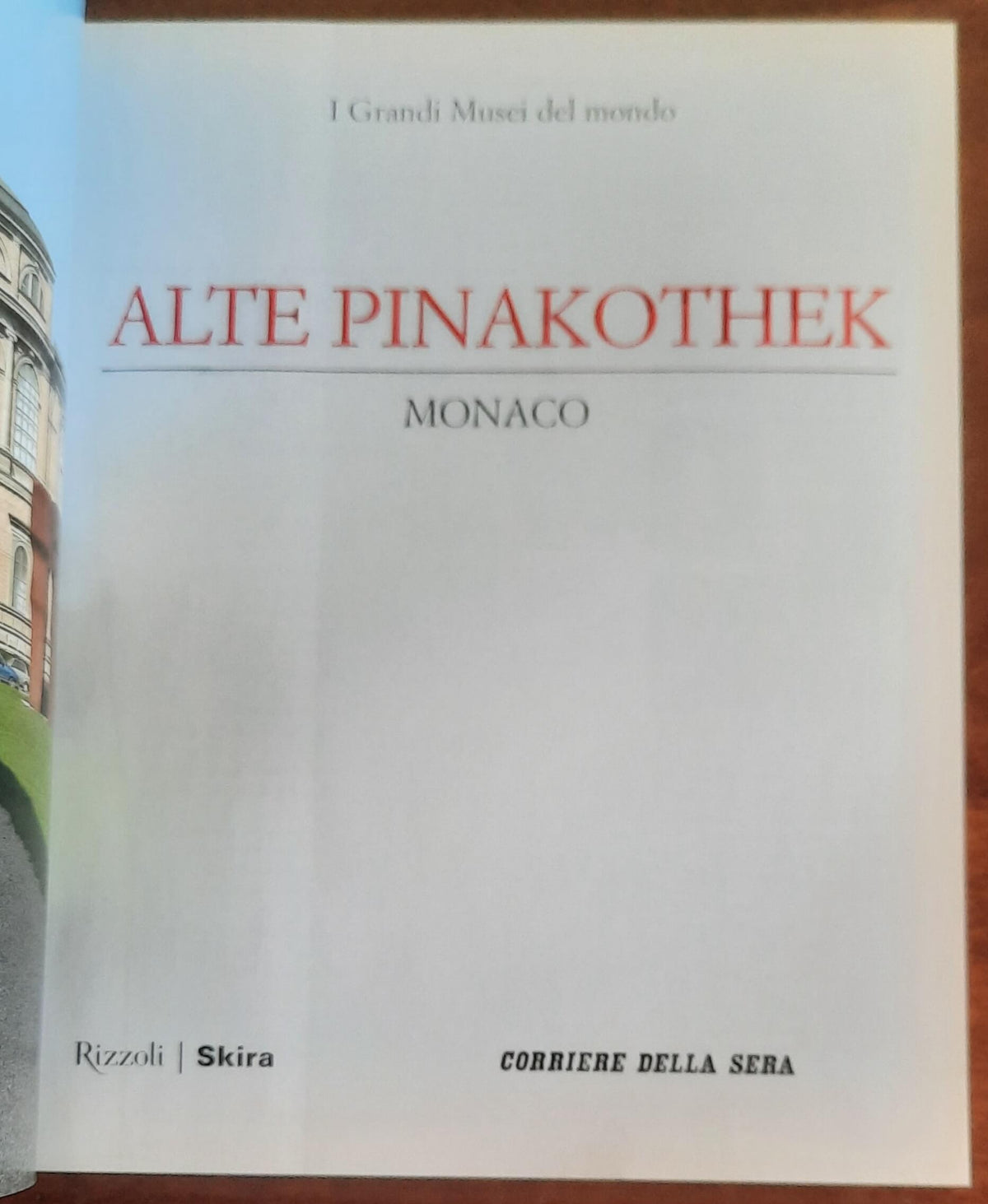 Alte Pinakothek. Monaco - Rizzoli Skira - Corriere Della Sera