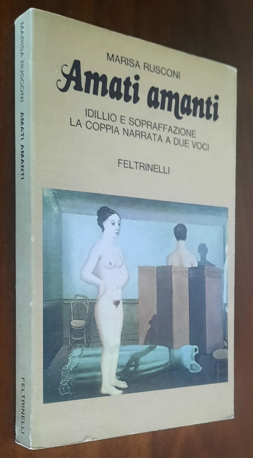 Amati amanti. Idillio e sopraffazione: la coppia narrata a due voci