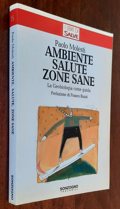 Ambiente salute zone sane. La Geobiologia come guida