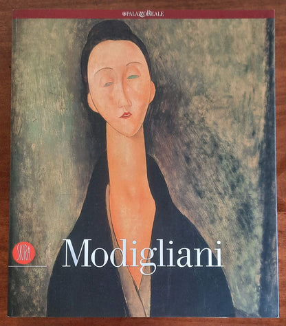 Amedeo Modigliani. L’angelo dal volto severo - Skira - 2003